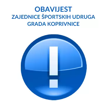 Obavijest Zajednice športskih udruga Grada Koprivnice